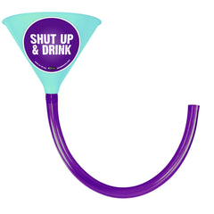 SHUT UP AND DRINK!